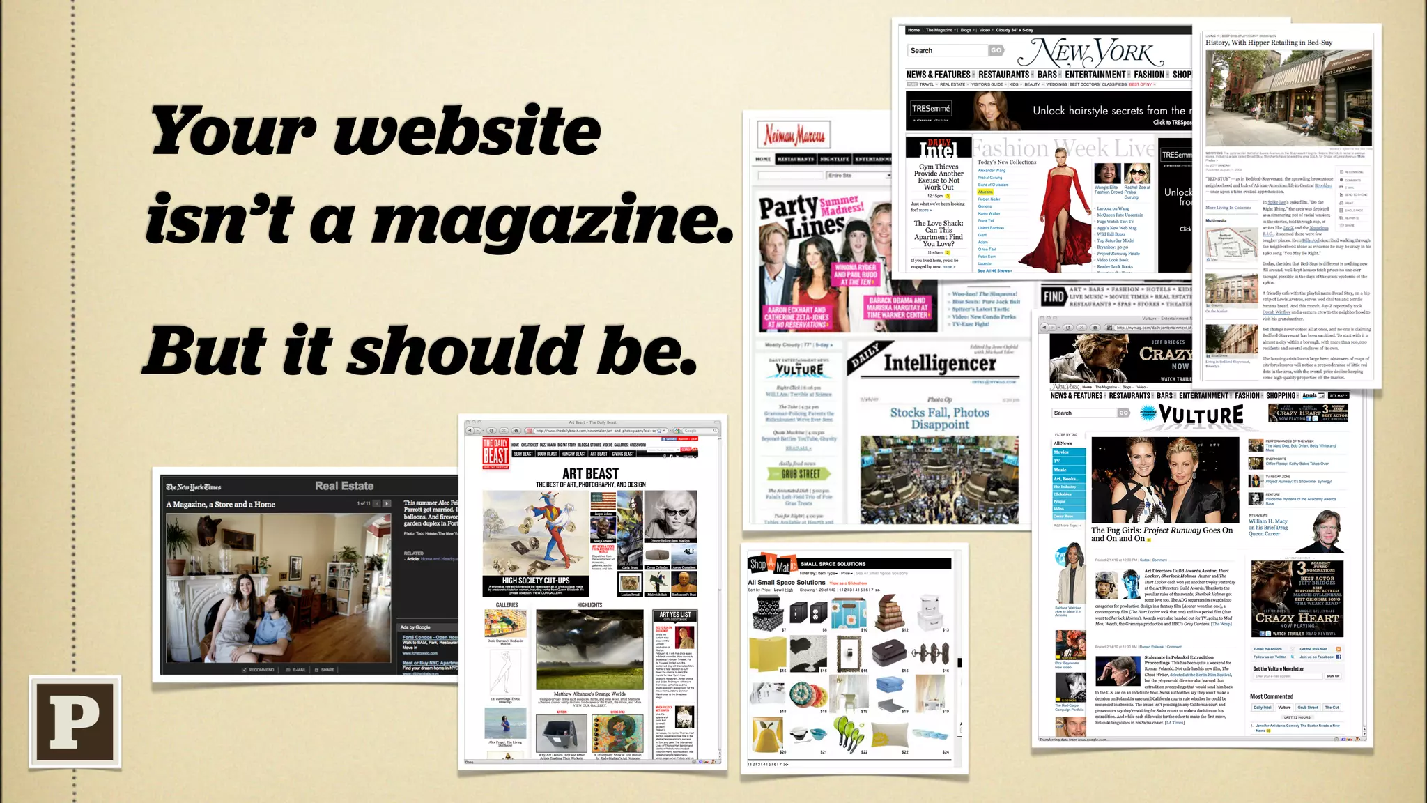 Your website
isn’t a magazine.
But it should be.
 