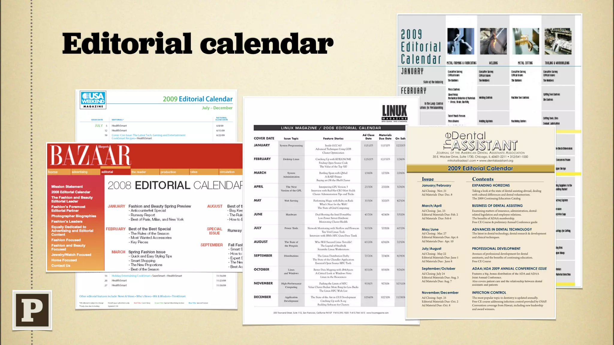 Editorial calendar
 