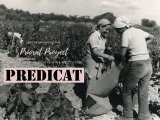 March 2020
YOU'RE INVITED TO OUR
VINTAGE 2014- 90 POINTS WINE SPECTATOR
Priorat Proyect
 