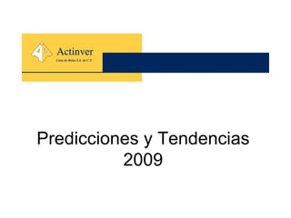 Predicciones y Tendencias 2009 
