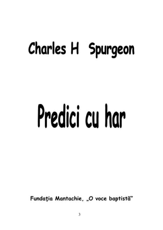 Fundaţia Mantachie, „O voce baptistă”
3
 