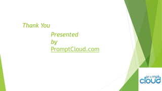 Presented
by
PromptCloud.com
Thank You
 