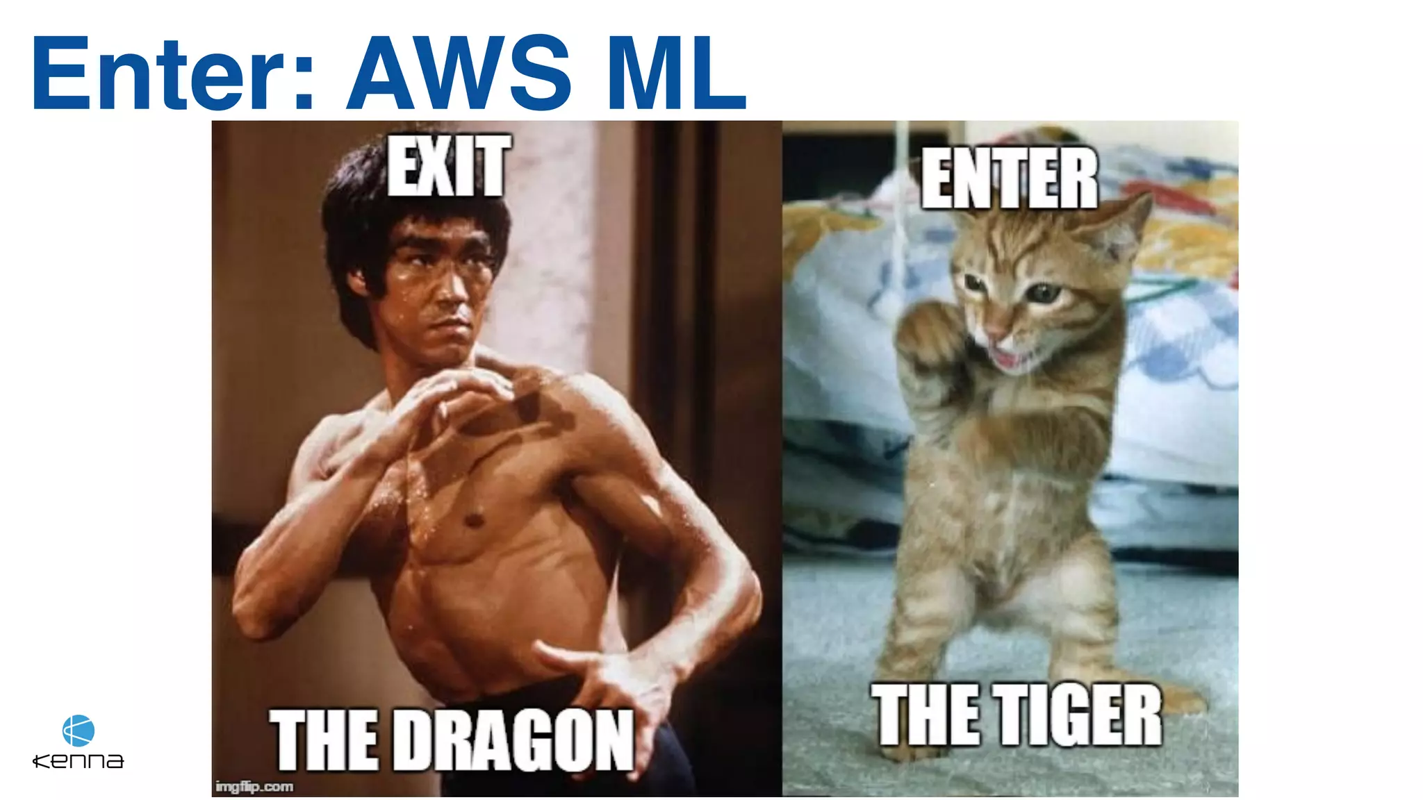 Enter: AWS ML
 