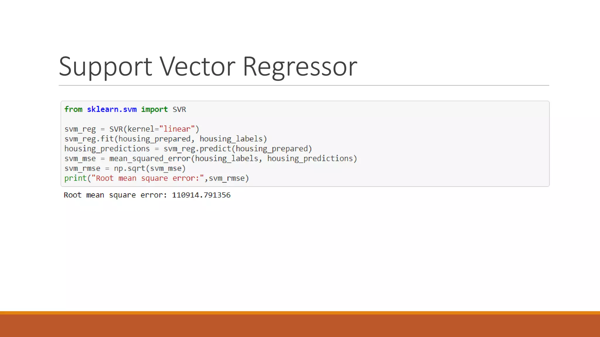 Support Vector Regressor
 