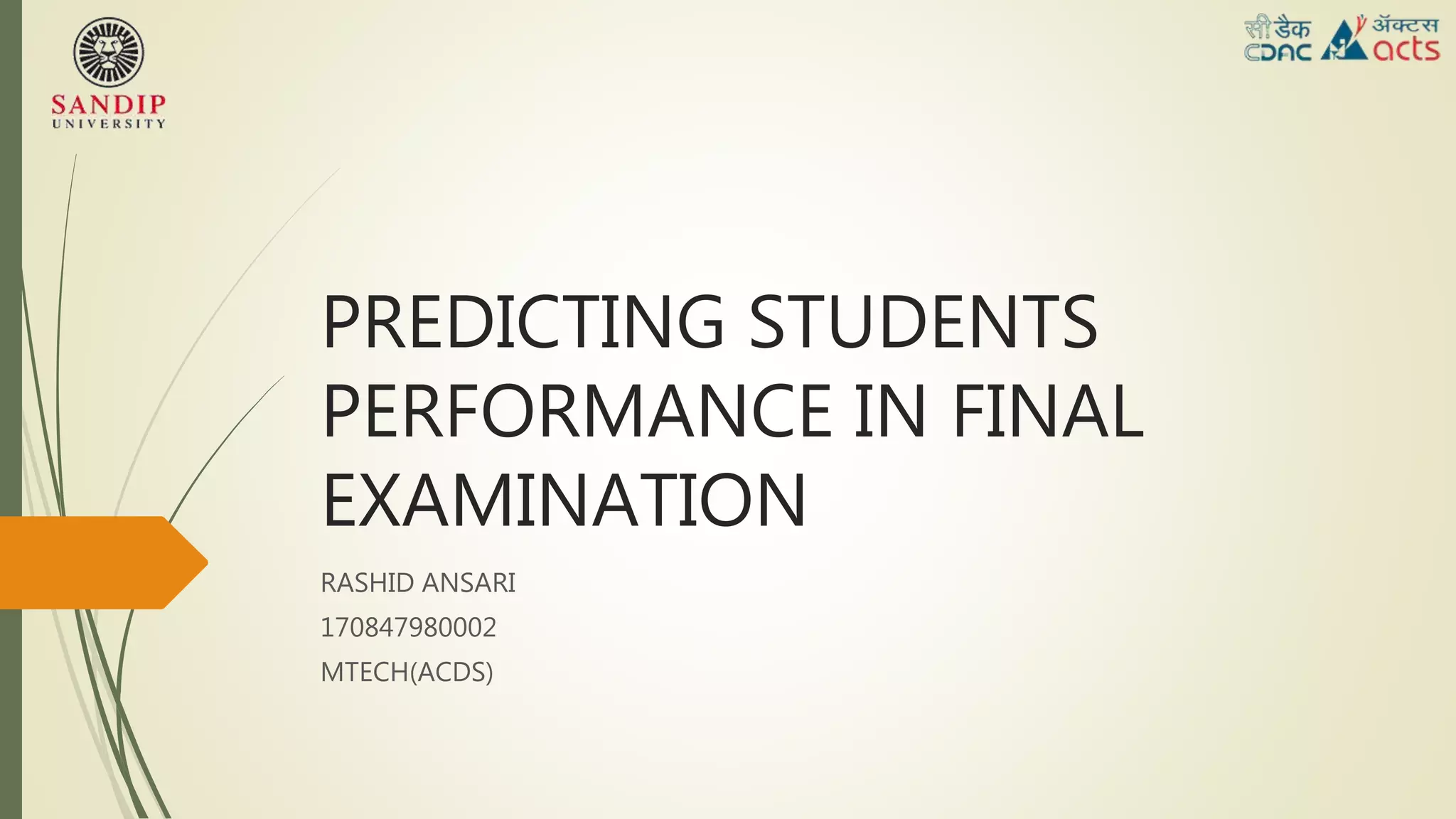 Predicting students performance in final examination | PPTX