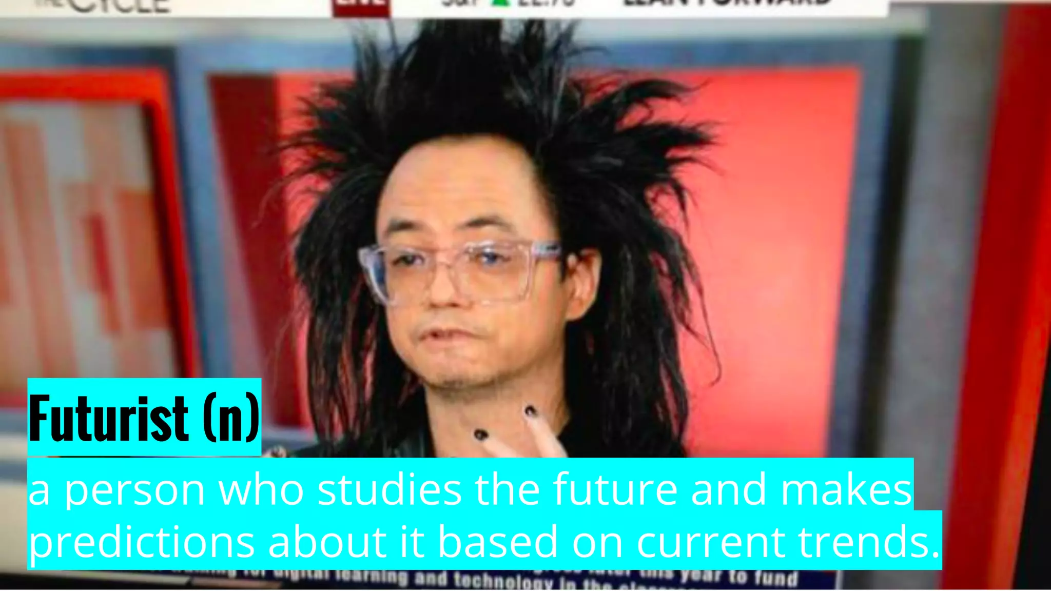 August 2014 @danberger #techsytalk
Futurist (n)
a person who studies the future and makes
predictions about it based on current trends.
 