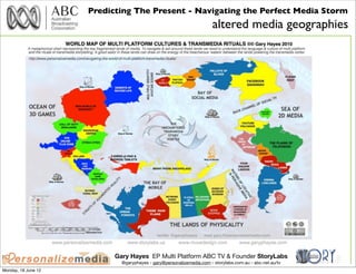 Predicting The Present - Navigating the Perfect Media Storm
                                                              ...