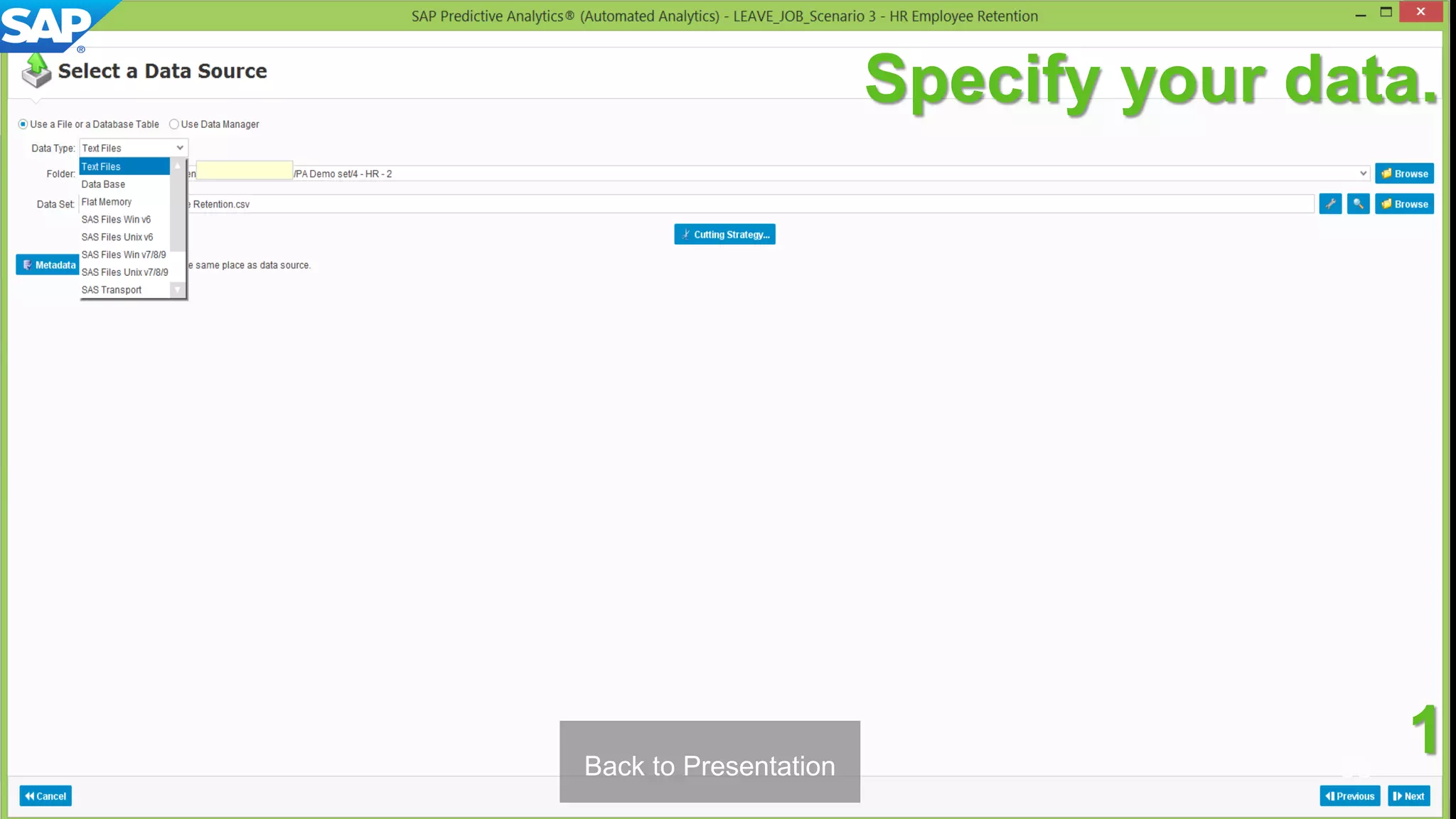 38Back to Presentation
1
Specify your data.
 