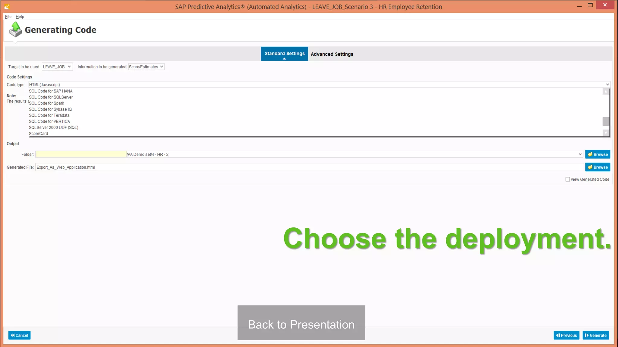 51Back to Presentation
Choose the deployment.
 