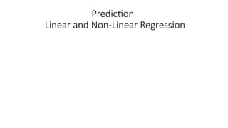 Prediction linear and nin-linear regression | PPTX