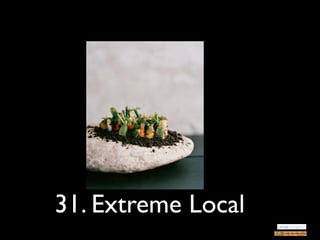 31. Extreme Local
 