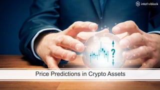 Price Predictions in Crypto Assets
 