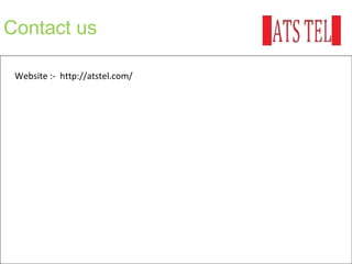 Contact us
Website :- http://atstel.com/