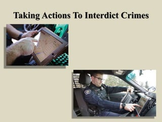 Taking Actions To Interdict Crimes
 
