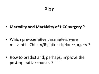 How to predict po course before and during surgery for HCC