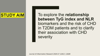 Predictive Value of TyG Index and NLR for CHD in T2DM.pptx