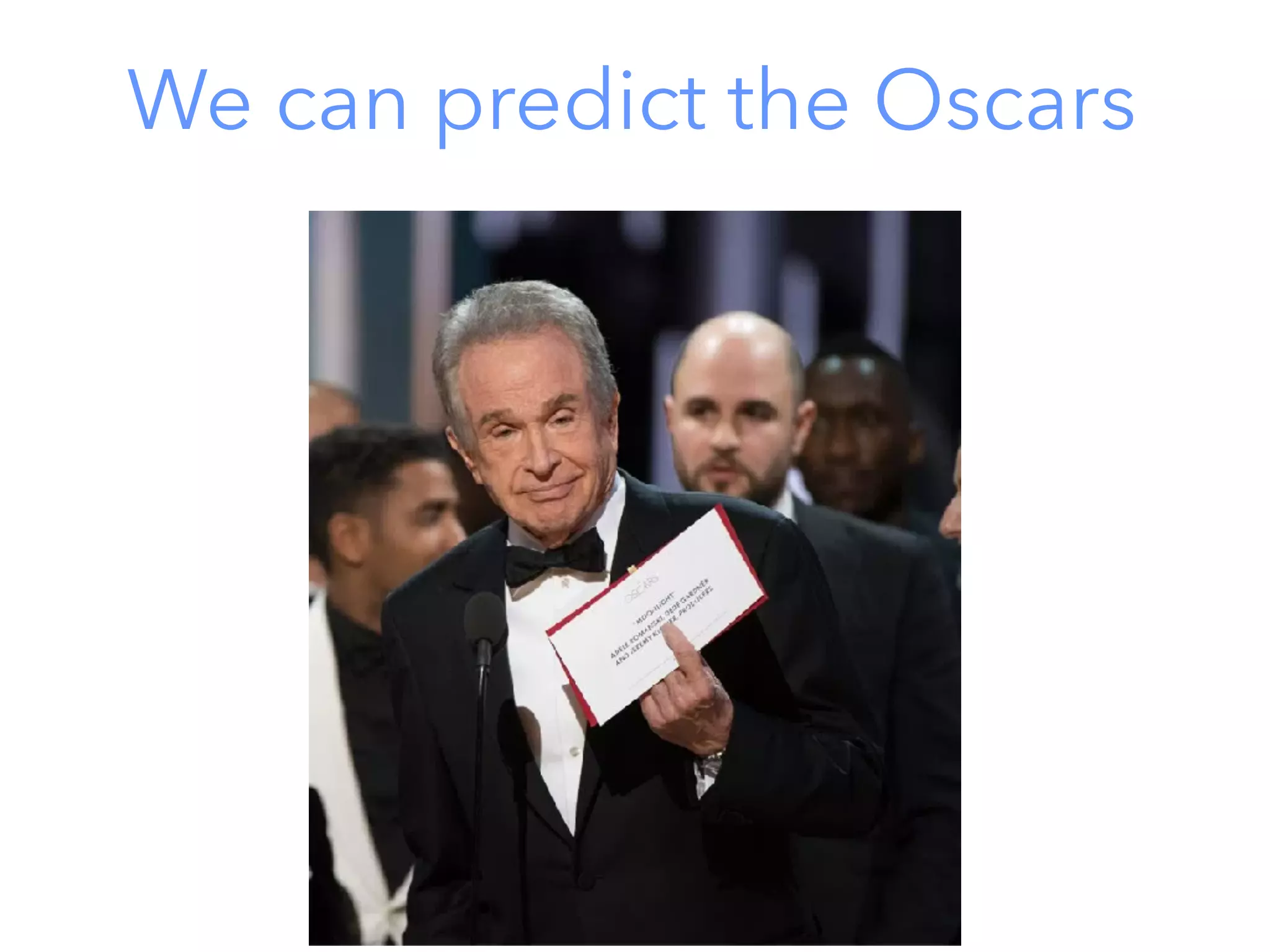 We can predict the Oscars
 