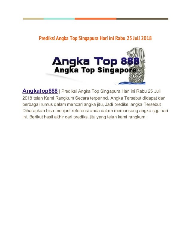 Prediksi Angka Top Singapura Hari Ini Rabu 25 Juli 2018