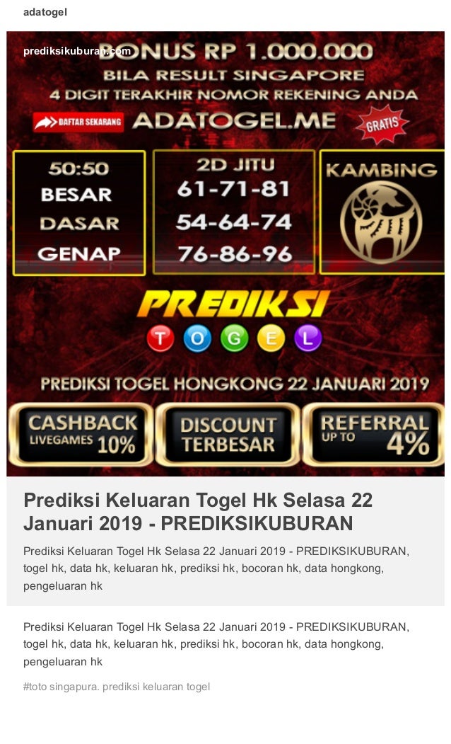 Prediksi Keluaran Togel Hk Selasa 22 Januari 2019
