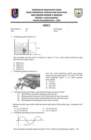 PEMERINTAH KABUPATEN TUBAN
DINAS PENDIDIKAN, PEMUDA DAN OLAH RAGA

SMP NEGERI NEGERI 1 BANCAR
PREDIKSI UJIAN NASIONAL
TAHU...