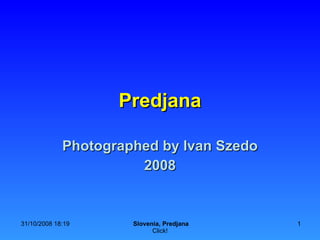 Predjana Photographed by Ivan Szedo 2008 