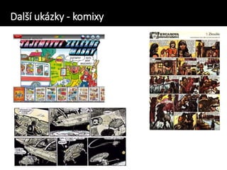 Další ukázky - komixy
 