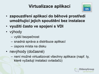 Základní funkce a vlastnosti vX II.škálovatelnostsnapshoty