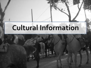 Cultural Information
 