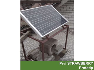 Prvi STRAWBERRY
Prototip
 