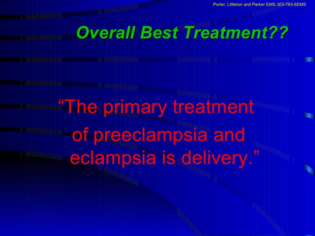 Preeclampsia And Eclampsia An EMS Case Review
