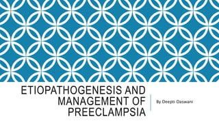 Preeclampsia in pregnancy etiopathogenesis and management | PPT