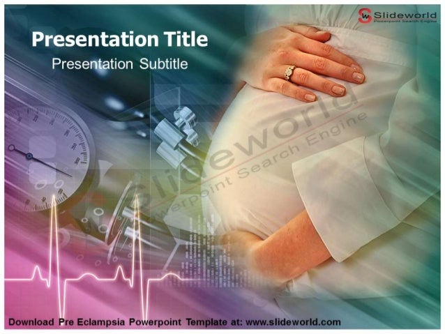 pre eclampsia powerpoint template - slideworld pre eclampsia powerpoint template - slideworld, Presentation templates
