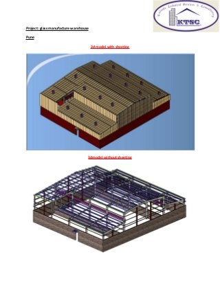 Project: glass manufacture warehouse
Pune
3d model with sheeting
3dmodel without sheeting
 