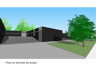 Vista na entrada da praça
 