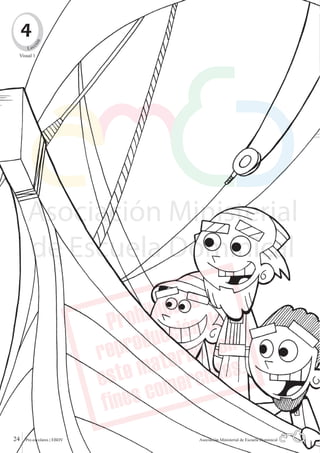 4       n
                                                     c
                                                   ió

                                                L ec
                                            Visual 1
Quiero ser como tú - EBDV | Pre-escolares




          24                                   Pre-escolares | EBDV   Asociación Ministerial de Escuela Dominical
                                                                        Asociación Ministerial de Escuela Dominical
 