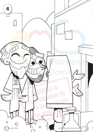 4       n
                                                     c
                                                   ió

                                                L ec
                                            Visual 3
Quiero ser como tú - EBDV | Pre-escolares




          26                                   Pre-escolares | EBDV   Asociación Ministerial de Escuela Dominical
                                                                        Asociación Ministerial de Escuela Dominical
 