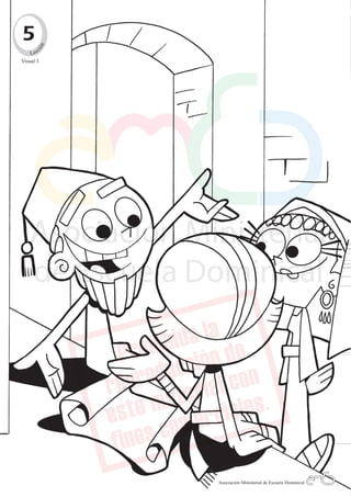 5       n
                                                     c
                                                   ió

                                                L ec
                                            Visual 3
Quiero ser como tú - EBDV | Pre-escolares




          32                                             Asociación Ministerial de Escuela Dominical
                                                           Asociación Ministerial de Escuela Dominical
 