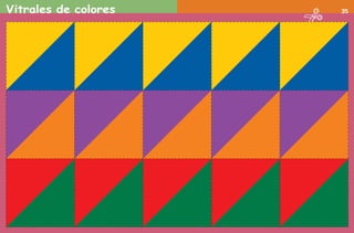 Vitrales de colores 35
AB-PREES-JUEGO-2-P-001-080.indd 35 23/2/11 00:36:13
 