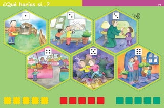 ¿Qué harías si...? 77
AB-PREES-JUEGO-2-P-001-080.indd 77 23/2/11 01:17:23
 