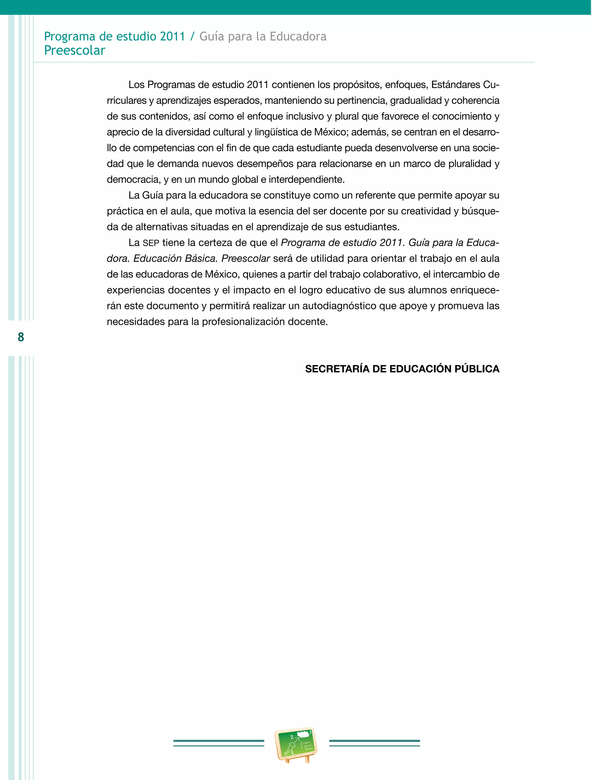 Programa de Estudio 2011. Guía para la Educadora (Educación Básica ...