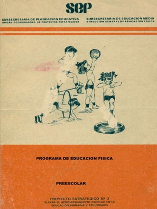 Programa de Educación Física Preescolar I, 1988 p.1-102