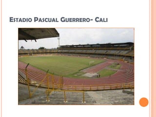 Estadio Pascual Guerrero- Cali
