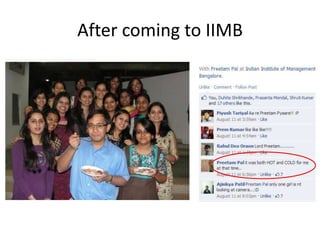 After coming to IIMB
 