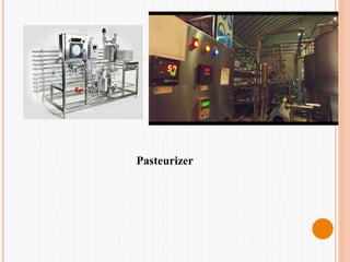 Pasteurizer
 