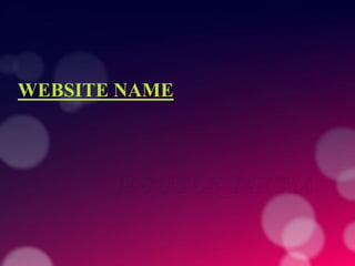 WEBSITE NAME
 