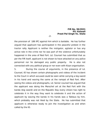 FIR No. 96/2021
PS: Kotwali
Preet Pal Singh Vs. State
-2-
the provision of 186 IPC against him which is bailable. He has f...