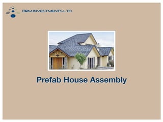 Prefab House Assembly

 