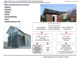© akaidpl 2010. All Rights Reserved.
Why prefabricated structure?
•Speed
•Quality
•Safety
•Skills
•Sustainability
•Cost
•Impermanent site
 