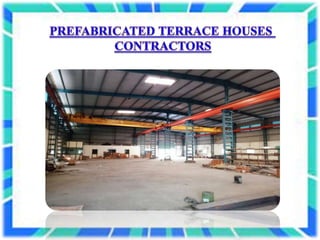 Prefabricated Terrace Houses Contractors.pptx