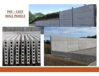 PRE – CAST
WALL PANELS
 
